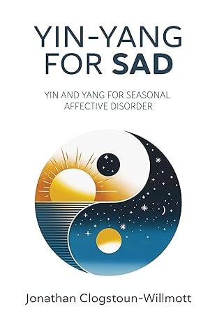 The Winter Blues - SAD - benefit from LIGHT. But there are other forms of Yang energy that make a difference.